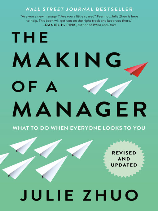 Title details for The Making of a Manager by Julie Zhuo - Available